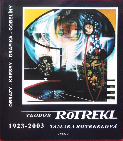 Teodor Rotrekl - obrazy-kresby-grafika-gobelíny