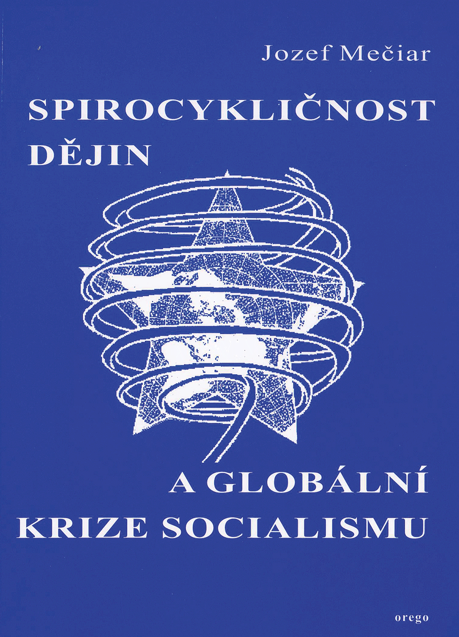 Spirocykličnost dějin a globální krize socialismu